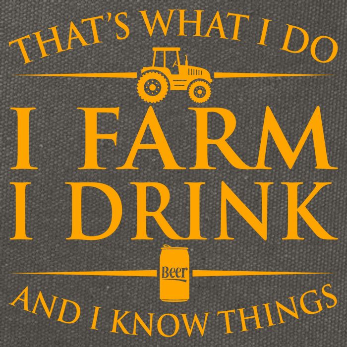 That's What I Do I Farm I Drink And I Know Things Cotton Canvas Backpack