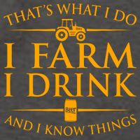 That's What I Do I Farm I Drink And I Know Things Vector Backpack