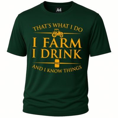 That's What I Do I Farm I Drink And I Know Things Performance Shirt