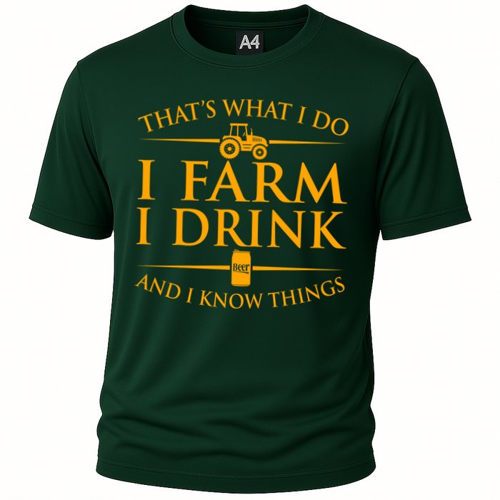 That's What I Do I Farm I Drink And I Know Things Performance Shirt