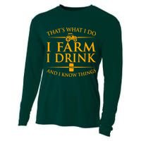That's What I Do I Farm I Drink And I Know Things Cooling Performance Long Sleeve Crew
