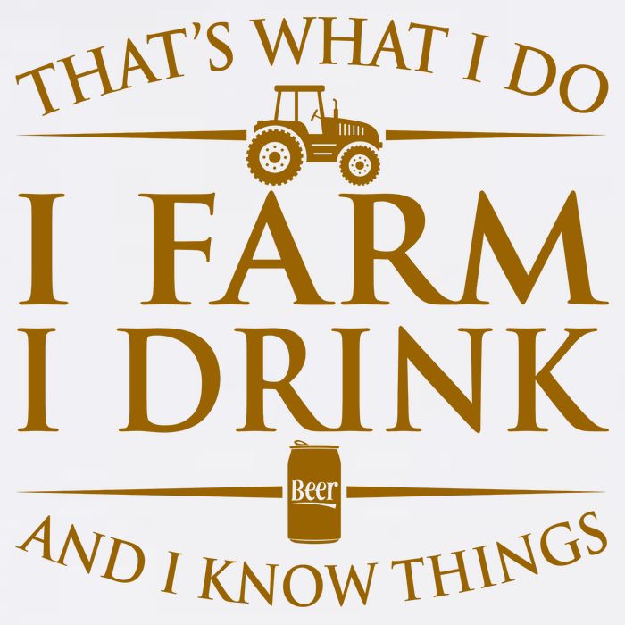 That's What I Do I Farm I Drink And I Know Things Garment-Dyed Sweatshirt