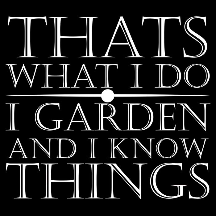 Thats What I Do I Garden And Know Thing Impact Tech Backpack
