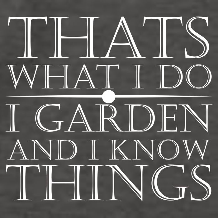 Thats What I Do I Garden And Know Thing Vector Backpack