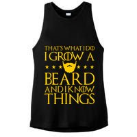 Thats What I Do I Grow A Beard and I Know Things Ladies PosiCharge Tri-Blend Wicking Tank