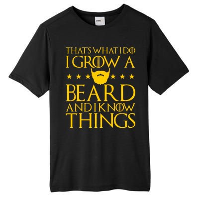 Thats What I Do I Grow A Beard and I Know Things Tall Fusion ChromaSoft Performance T-Shirt