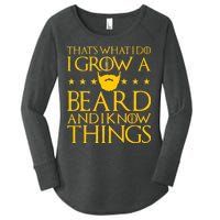 Thats What I Do I Grow A Beard and I Know Things Women's Perfect Tri Tunic Long Sleeve Shirt