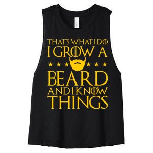 Thats What I Do I Grow A Beard and I Know Things Women's Racerback Cropped Tank