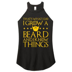 Thats What I Do I Grow A Beard and I Know Things Women's Perfect Tri Rocker Tank