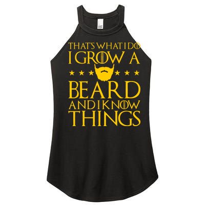 Thats What I Do I Grow A Beard and I Know Things Women's Perfect Tri Rocker Tank