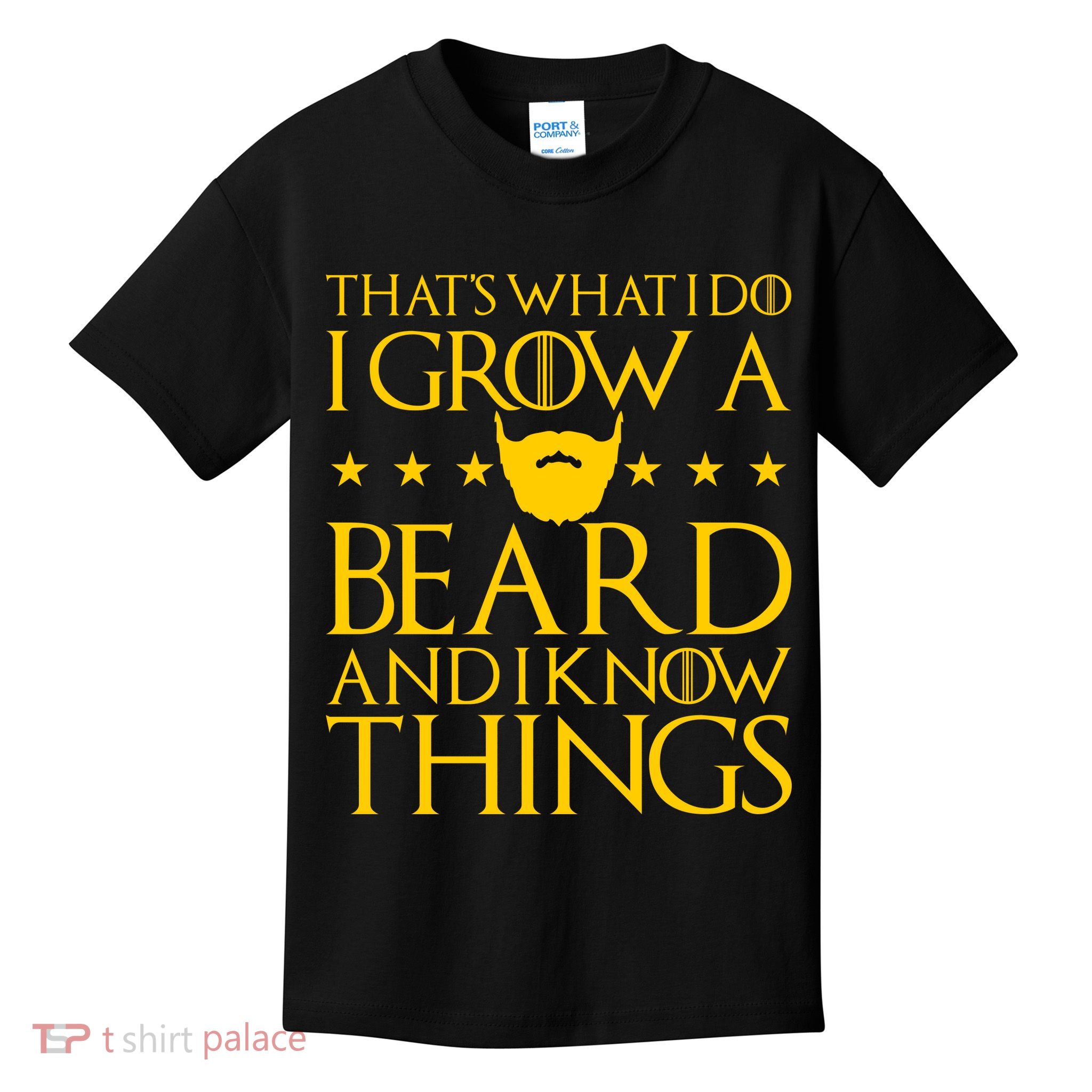 Thats What I Do I Grow A Beard and I Know Things Kids T-Shirt