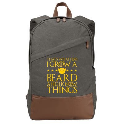 Thats What I Do I Grow A Beard and I Know Things Cotton Canvas Backpack