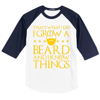 Thats What I Do I Grow A Beard and I Know Things Baseball Sleeve Shirt