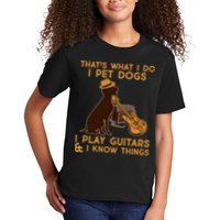 That's What I Do I Pet Dogs I Play Guitars and I Know Things Music  Kids T-Shirt