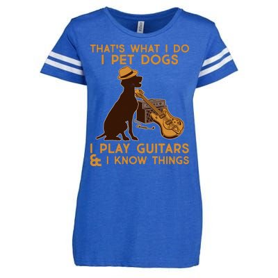 That's What I Do I Pet Dogs I Play Guitars and I Know Things Music  Enza Ladies Jersey Football T-Shirt