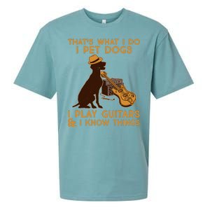 That's What I Do I Pet Dogs I Play Guitars and I Know Things Music  Sueded Cloud Jersey T-Shirt