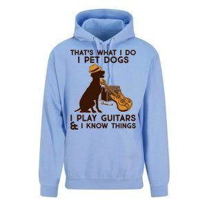 That's What I Do I Pet Dogs I Play Guitars and I Know Things Music  Unisex Surf Hoodie