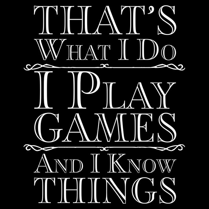 That's What I Do I Play Games And I Know Things Baby Bodysuit
