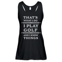 That's What I Do I Play Gold And I Know Things Ladies Essential Flowy Tank