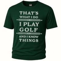 That's What I Do I Play Gold And I Know Things Performance Shirt