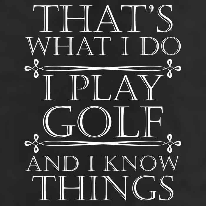 That's What I Do I Play Golf And I Know Things Beanie