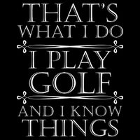 That's What I Do I Play Golf And I Know Things Drawstring Bag