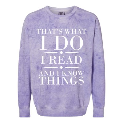 That's What I Do I Read And I Know Things Colorblast Crewneck Sweatshirt