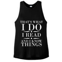 That's What I Do I Read And I Know Things Ladies PosiCharge Tri-Blend Wicking Tank