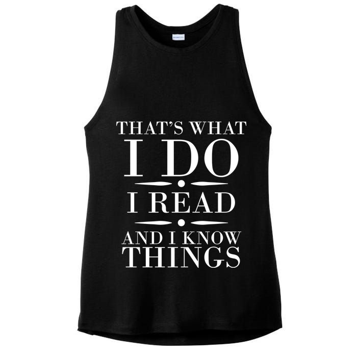 That's What I Do I Read And I Know Things Ladies PosiCharge Tri-Blend Wicking Tank