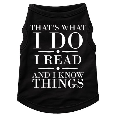 That's What I Do I Read And I Know Things Doggie Tank