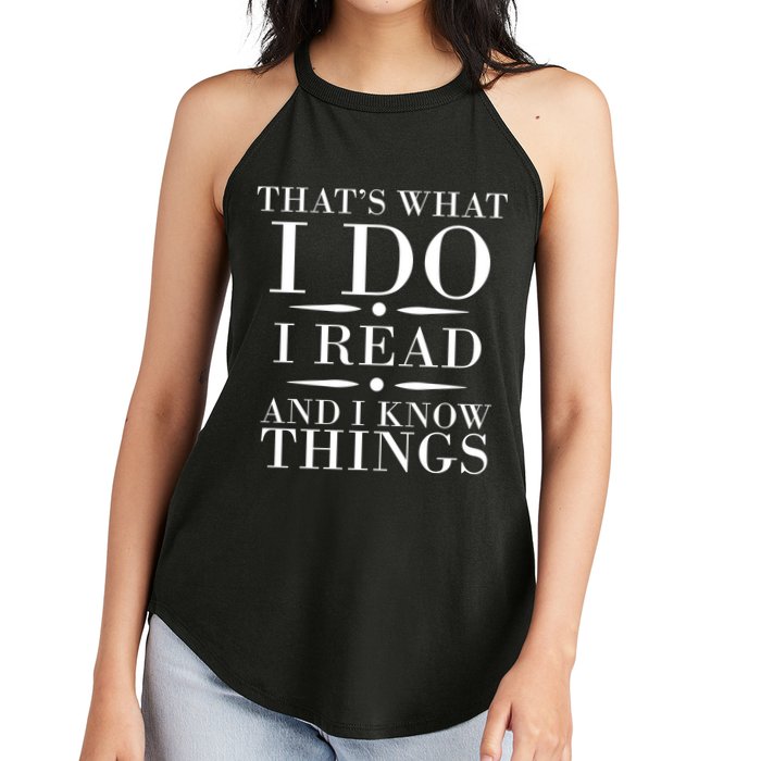 That's What I Do I Read And I Know Things Women's Perfect Tri Rocker Tank