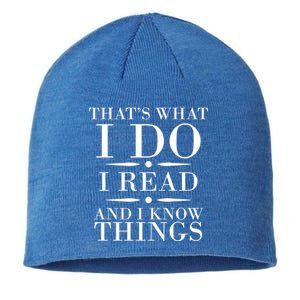 That's What I Do I Read And I Know Things Sustainable Beanie