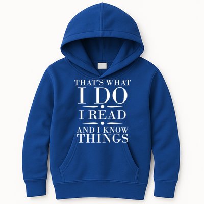 That's What I Do I Read And I Know Things Kids Hoodie