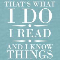 That's What I Do I Read And I Know Things Sueded Cloud Jersey T-Shirt