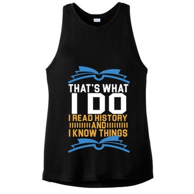 That's What I Do I Read History And I Know Things Ladies PosiCharge Tri-Blend Wicking Tank