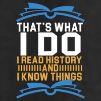 That's What I Do I Read History And I Know Things 7 Panel Mesh Trucker Snapback Hat