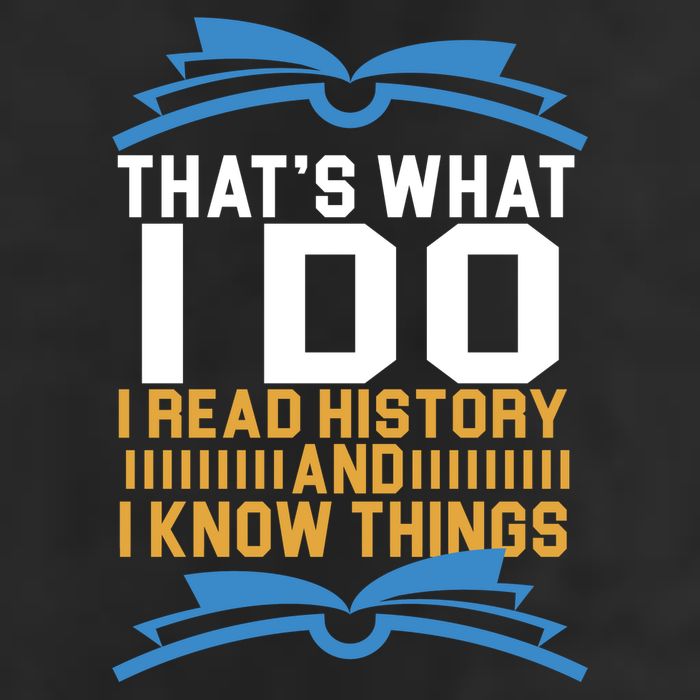 That's What I Do I Read History And I Know Things 7 Panel Mesh Trucker Snapback Hat