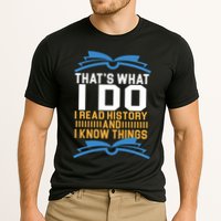 That's What I Do I Read History And I Know Things Performance Shirt
