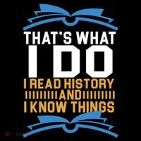 That's What I Do I Read History And I Know Things Impact Tech Backpack