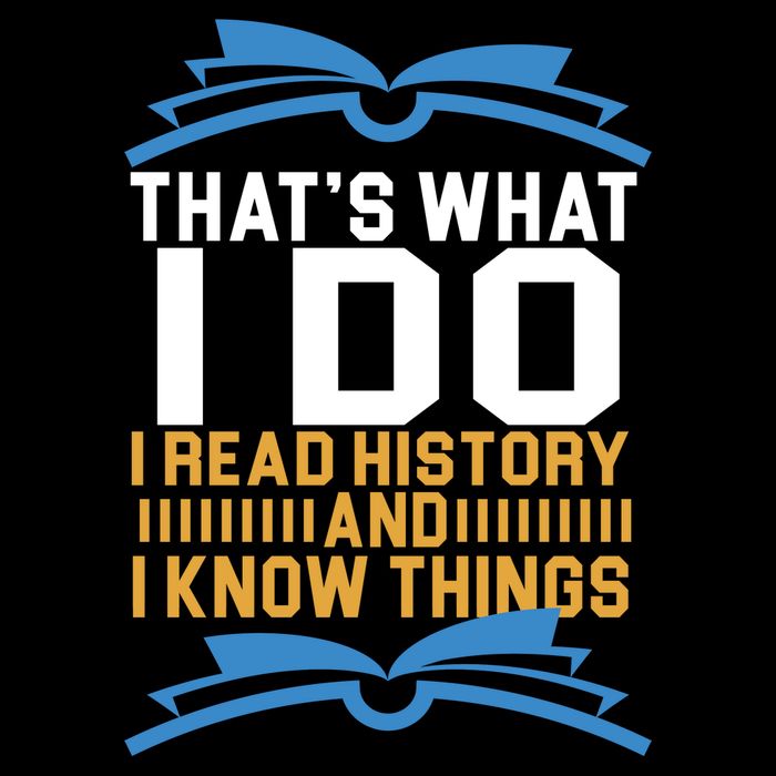 That's What I Do I Read History And I Know Things Backpack