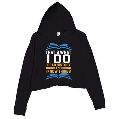 That's What I Do I Read History And I Know Things Crop Fleece Hoodie