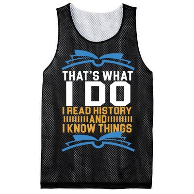 That's What I Do I Read History And I Know Things Mesh Reversible Basketball Jersey Tank