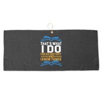 That's What I Do I Read History And I Know Things Large Microfiber Waffle Golf Towel