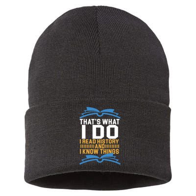 That's What I Do I Read History And I Know Things Sustainable Knit Beanie