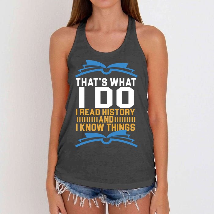 That's What I Do I Read History And I Know Things Women's Knotted Racerback Tank