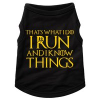 That's What I Do I Run and I Know Things Funny Running Doggie Tank