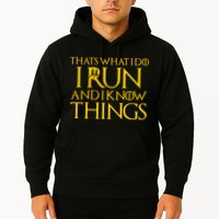 That's What I Do I Run and I Know Things Funny Running Hoodie
