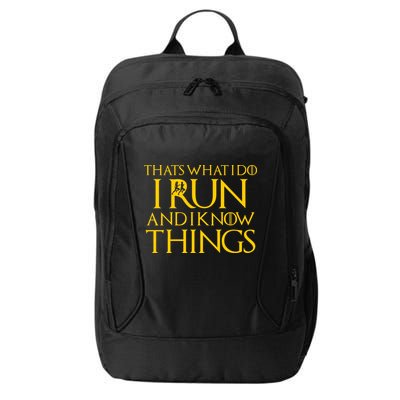 That's What I Do I Run and I Know Things Funny Running City Backpack