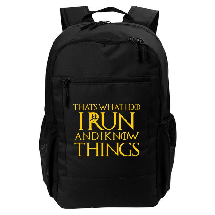 That's What I Do I Run and I Know Things Funny Running Daily Commute Backpack