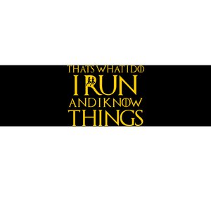 That's What I Do I Run and I Know Things Funny Running Bumper Sticker